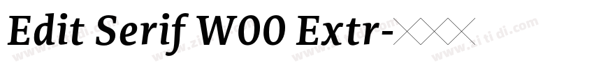 Edit Serif W00 Extr字体转换